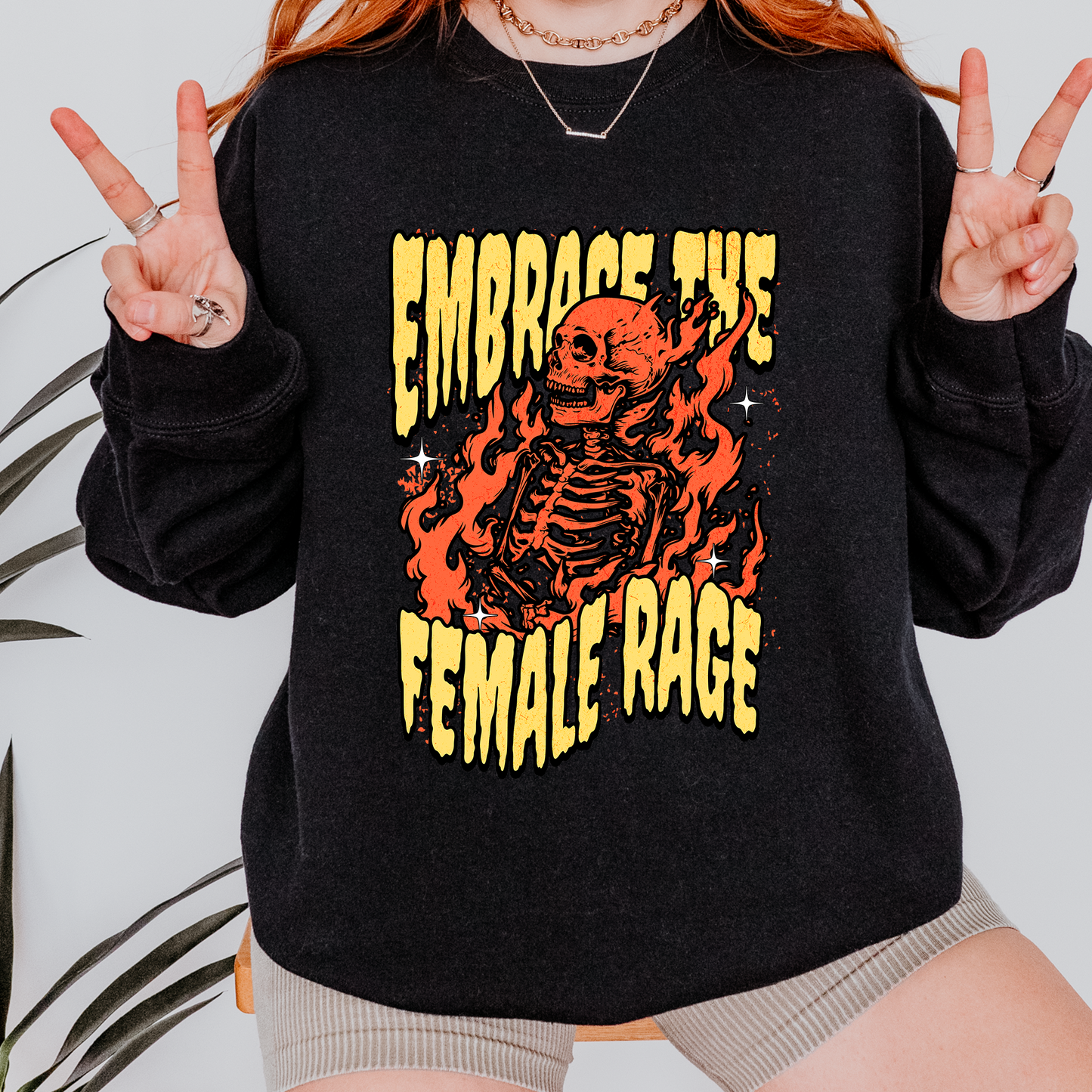 Embrace the Female Rage Sweatshirt