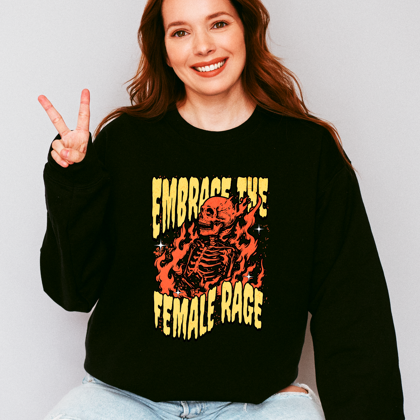 Embrace the Female Rage Sweatshirt