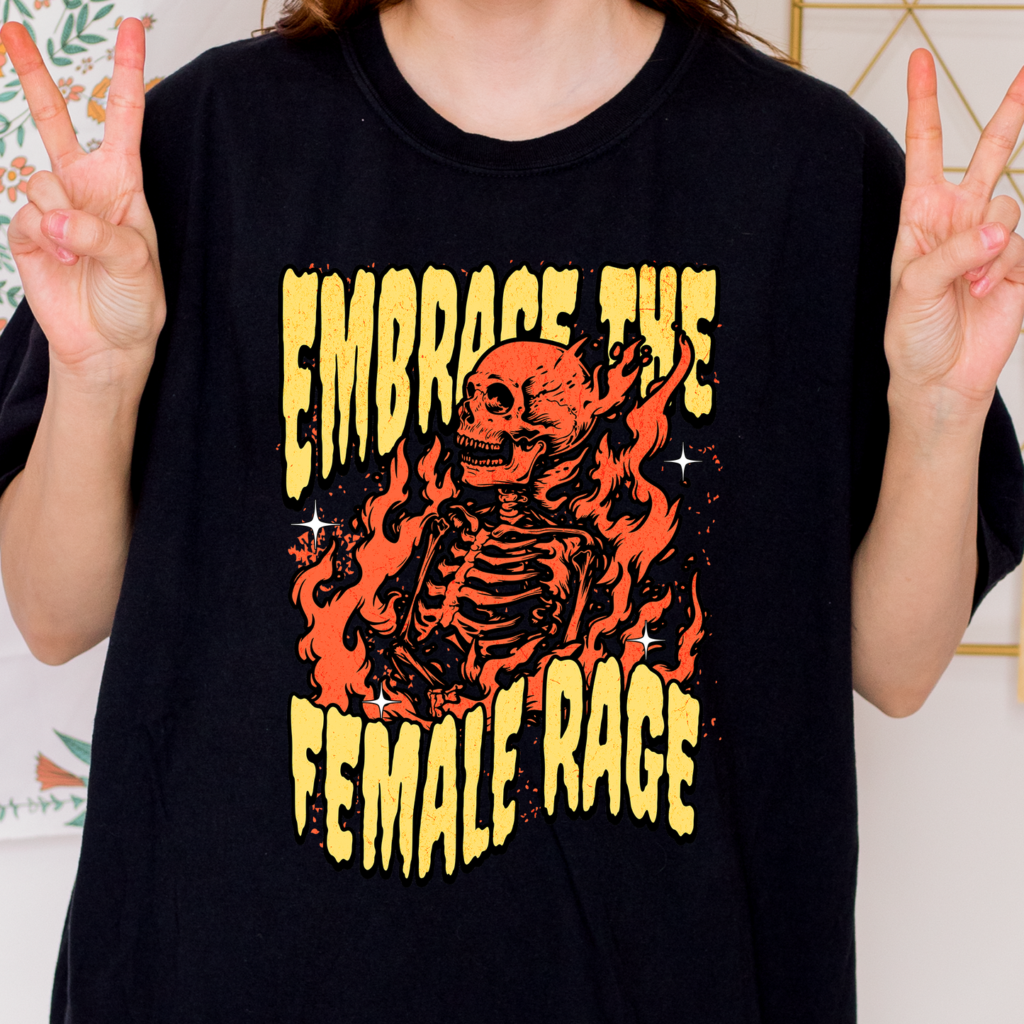Embrace the Female Rage T-Shirt