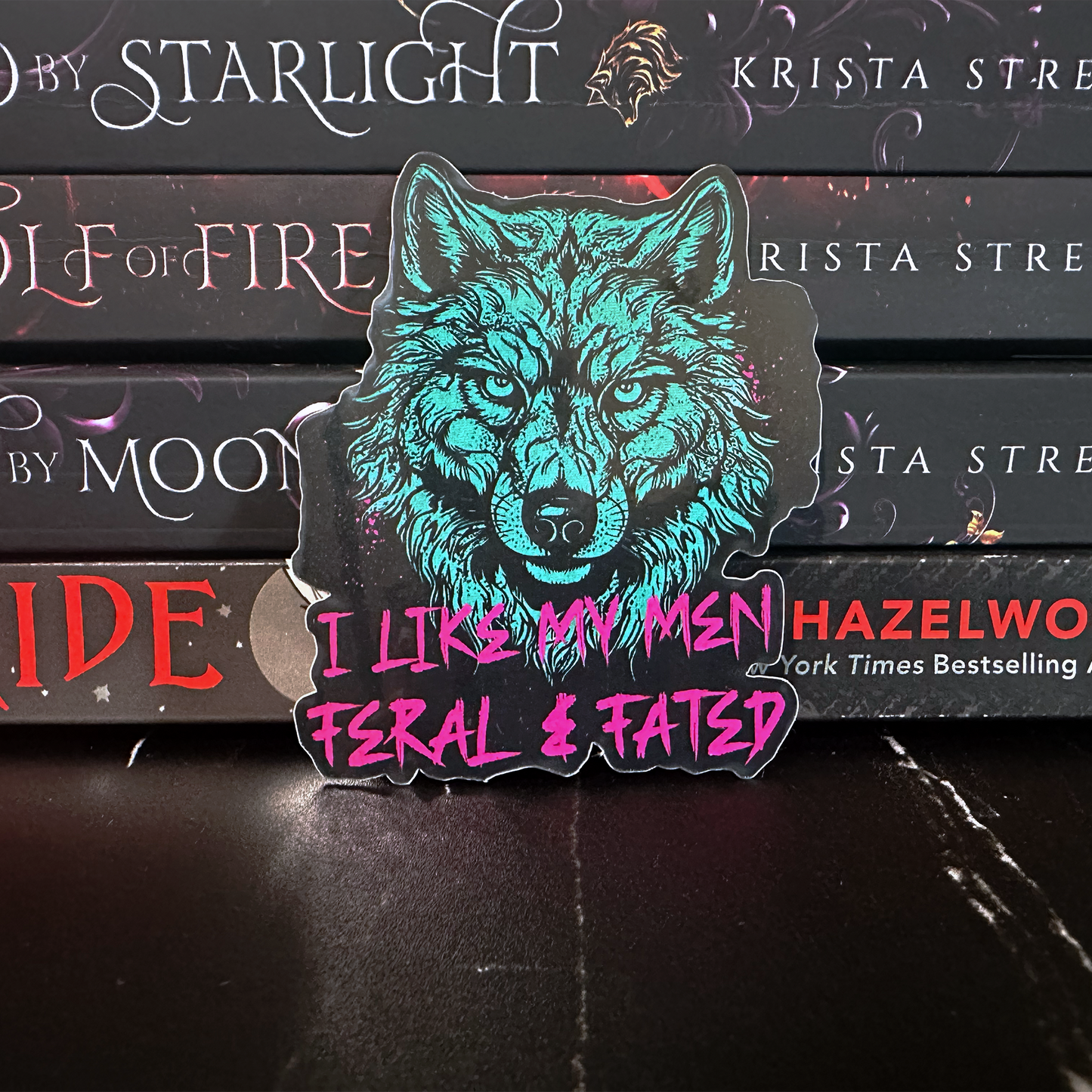 I Like My Men Feral and Fated Sticker