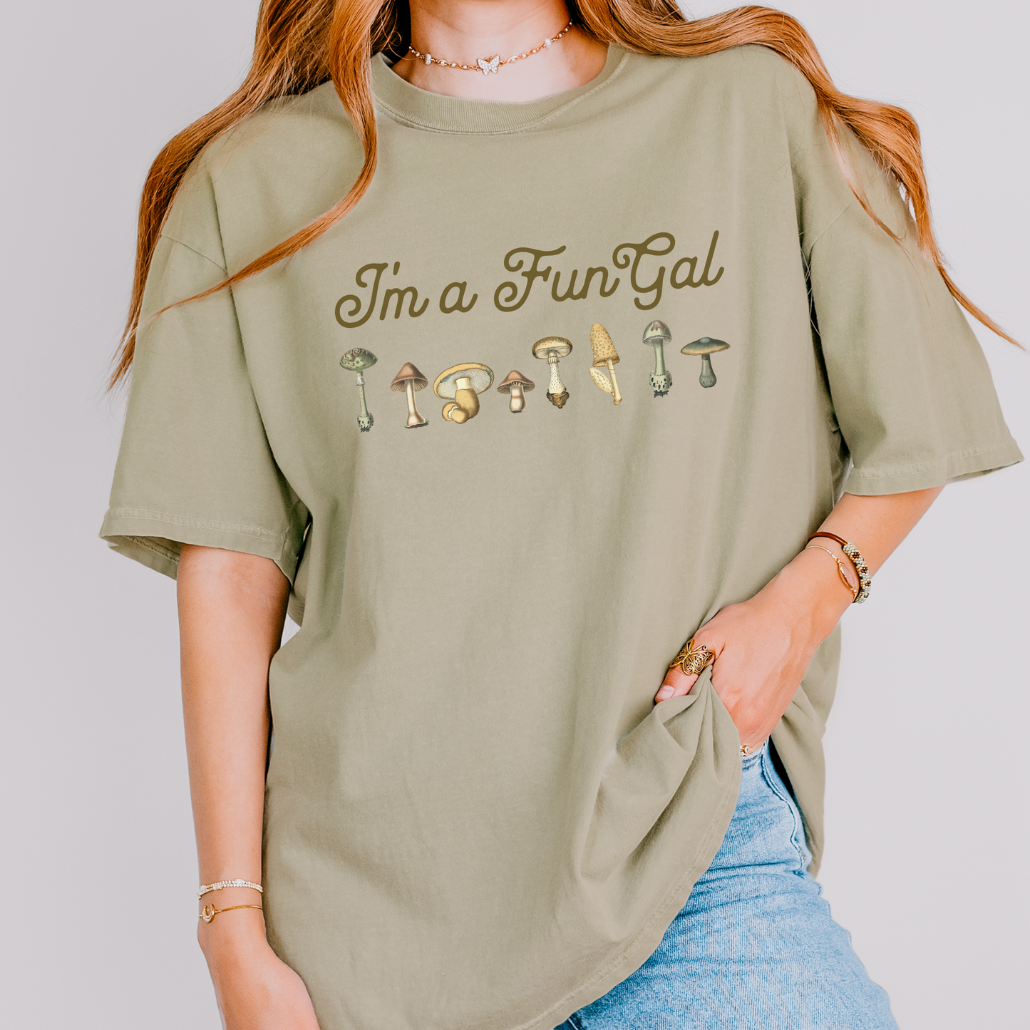 Im a FunGal Mushroom T-Shirt