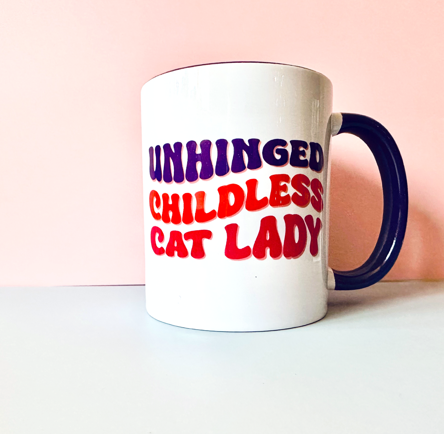Unhinged Childless Cat Lady 11oz Coffee Mug Mug
