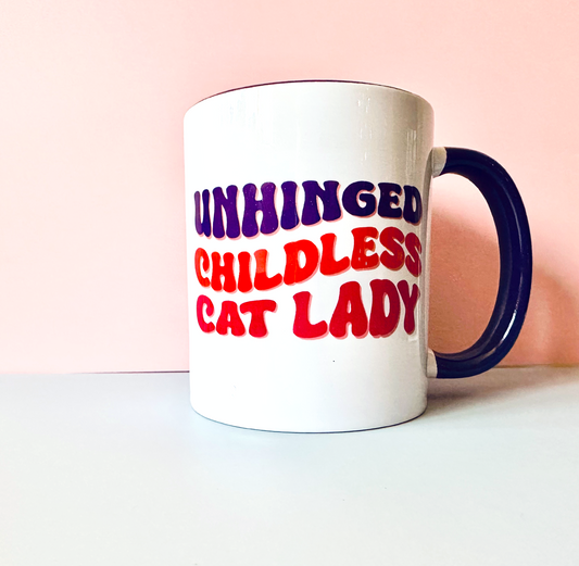 Unhinged Childless Cat Lady 11oz Coffee Mug Mug