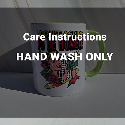 I Don't Aspire To Be Humble 11 oz Coffee Mug