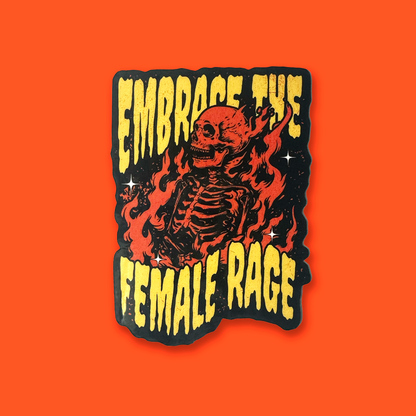 Embrace The Female Rage Sticker