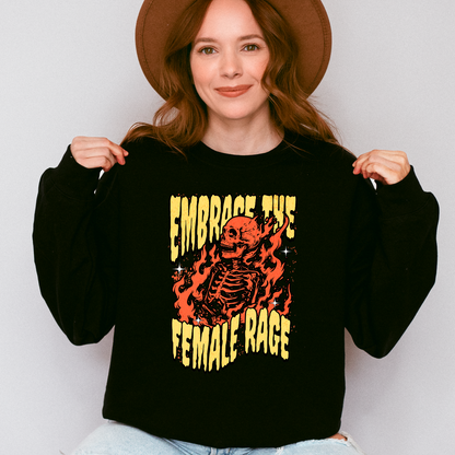 Embrace the Female Rage Sweatshirt