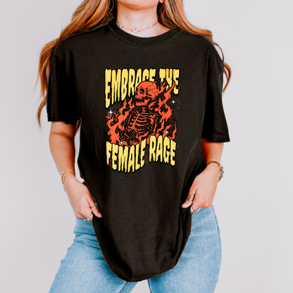 Embrace the Female Rage T-Shirt