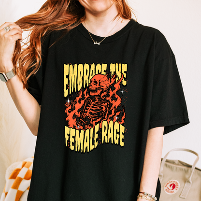 Embrace the Female Rage T-Shirt