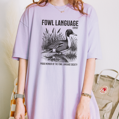 Fowl Language T-Shirt