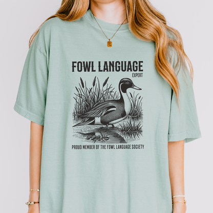 Fowl Language T-Shirt