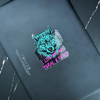 I Like My Men Feral and Fated Sticker