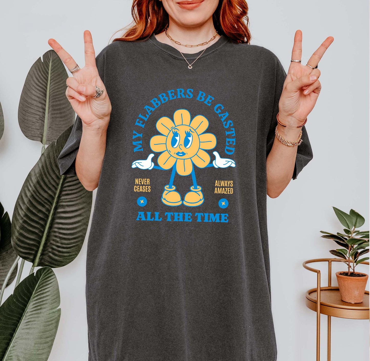 My Flabbers Be Gasted T-Shirt