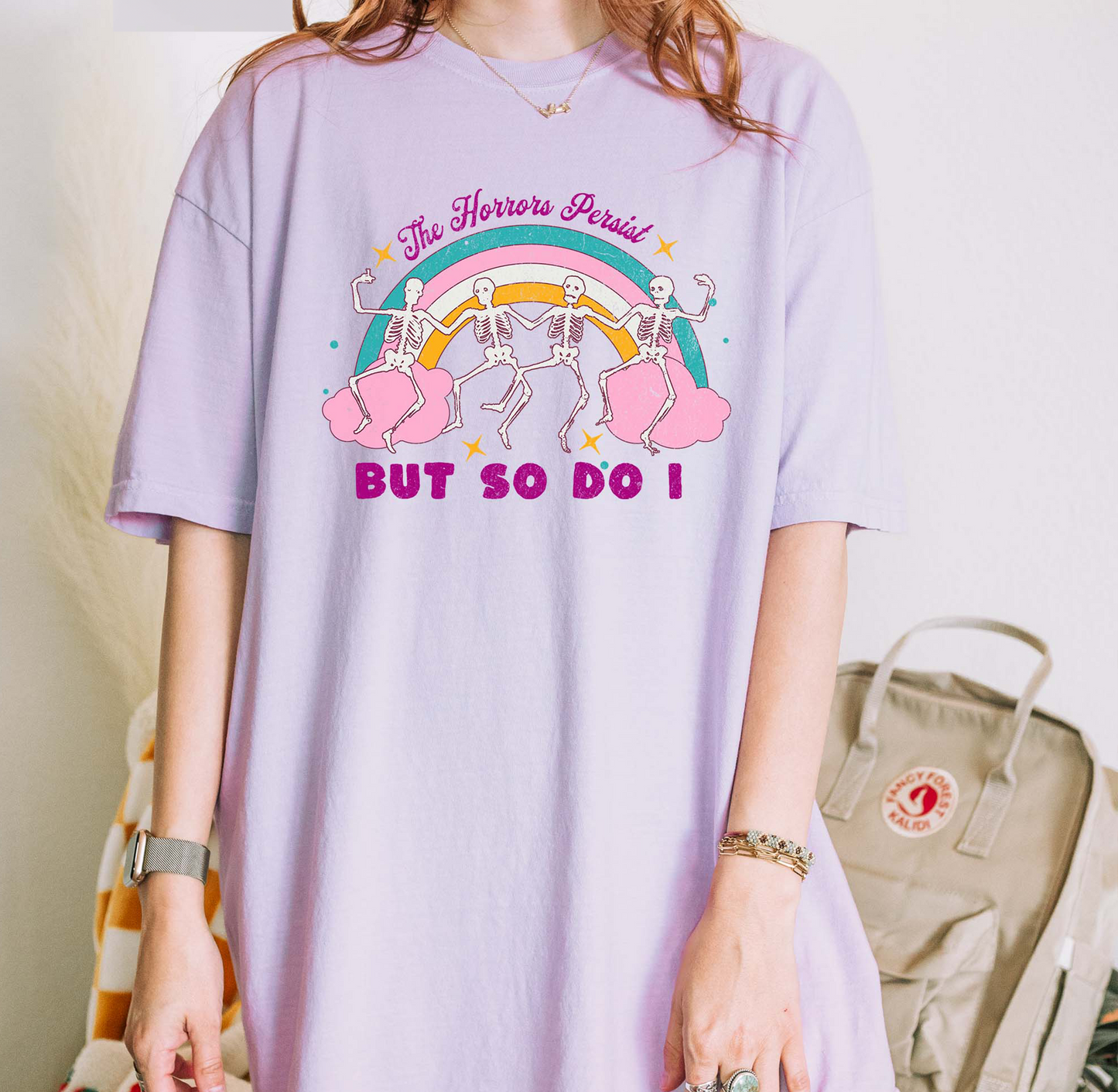 The Horrors Persist But So Do I T-Shirt