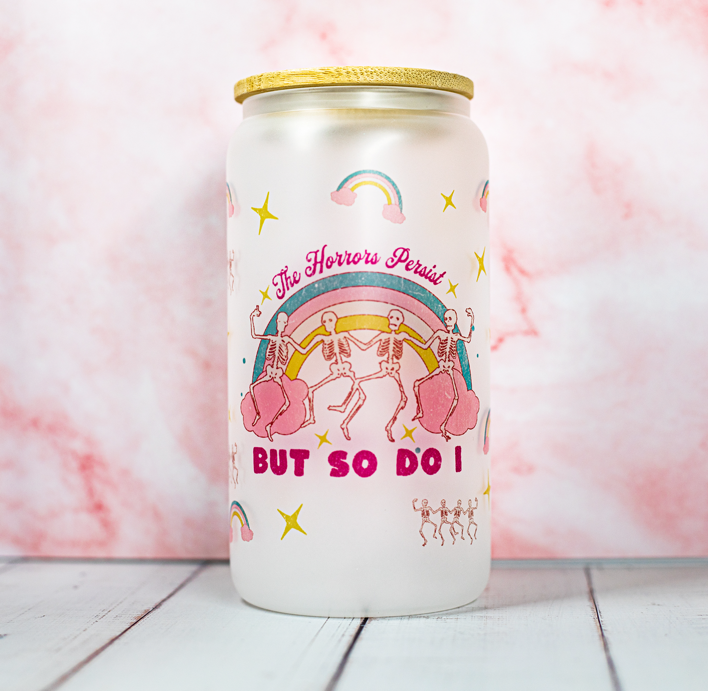 The Horrors Persist But So Do I Frosted Glass Sipper Glass