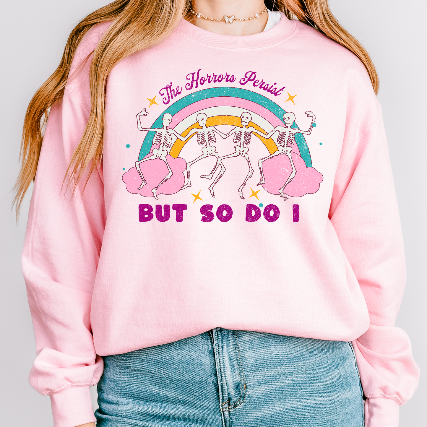 The Horrors Persist But So Do I Sweatshirt