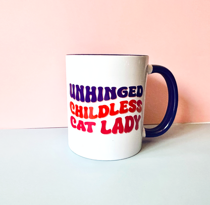 Unhinged Childless Cat Lady 11oz Coffee Mug Mug