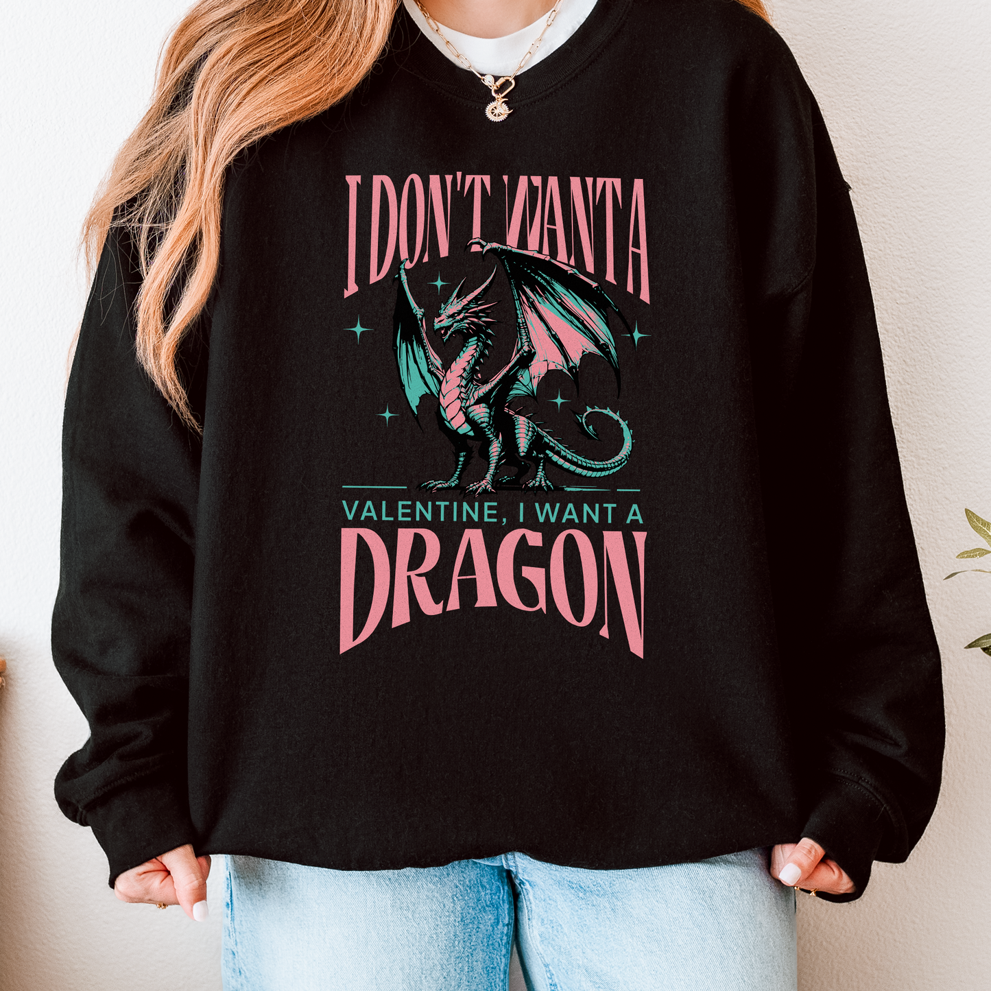 I Want A Dragon Valentine's Day Shirt